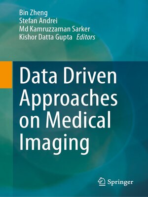 cover image of Data Driven Approaches on Medical Imaging